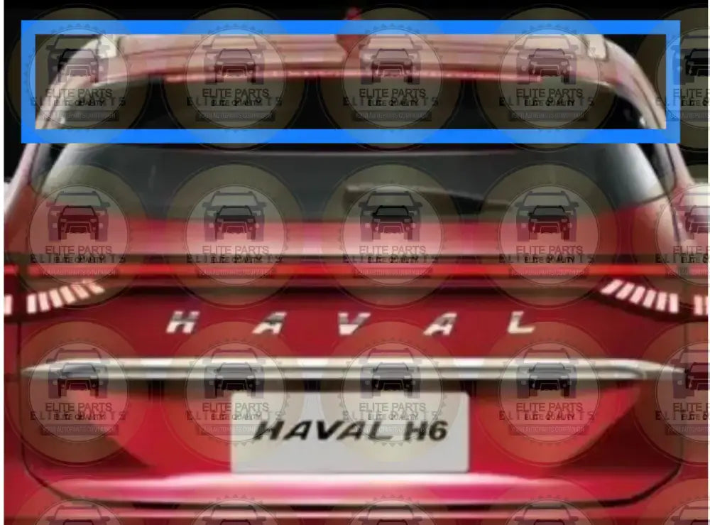 Haval H6 Third Generation Original Rear Spoiler Body هافال H6 الجيل الثالث سبويلر خلفي أصلي